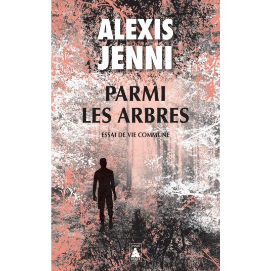 PARMI LES ARBRES - ESSAI DE VIE COMMUNE - ILLUSTRATIONS, NOIR ET BLANC