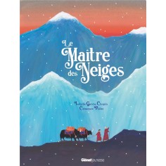 LE MAITRE DES NEIGES - UN CONTE SPIRITUEL