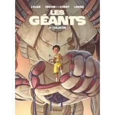 LES GEANTS - TOME 04 - CELESTIN