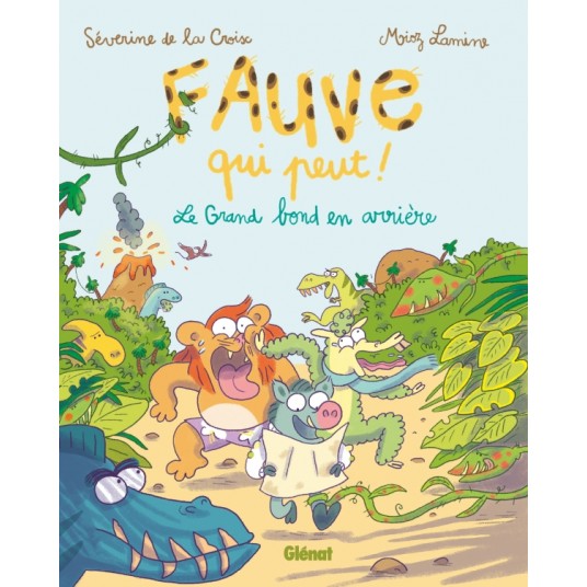 FAUVE QUI PEUT ! - TOME 02 - LE GRAND BOND EN ARRIERE