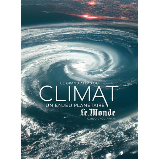 LES GRANDS ATLAS DE REFERENCE - LE GRAND ATLAS DU CLIMAT - LES PHENOMENES METEO ET LE CHANGEMENT CLI