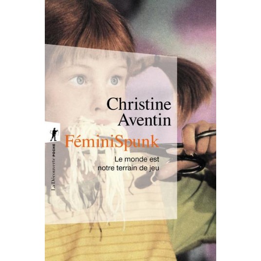 FEMINISPUNK - LE MONDE EST NOTRE TERRAIN DE JEU