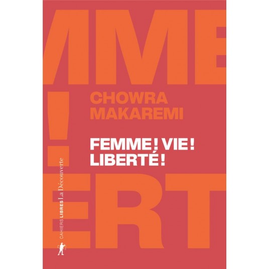 FEMME ! VIE ! LIBERTE ! - ECHOS D'UN SOULEVEMENT REVOLUTIONNAIRE EN IRAN