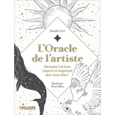 L'ORACLE DE L'ARTISTE - DEVENEZ L'ARTISTE INSPIRE ET INSPIRA
