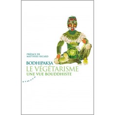 LE VEGETARISME, UNE VUE BOUDDHISTE