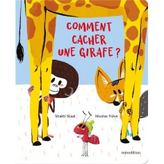 COMMENT CACHER UNE GIRAFE ?