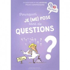 POURQUOI JE (ME) POSE TANT DE QUESTIONS ?