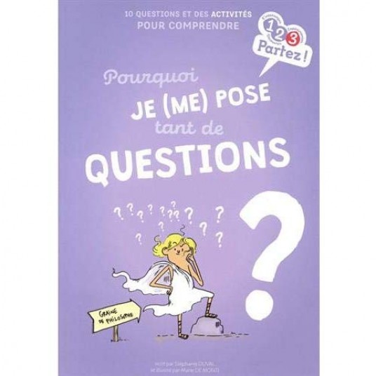 POURQUOI JE (ME) POSE TANT DE QUESTIONS ?