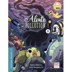 LE CLUB DES NAGEOIRES ET DES CARAPACES EXTRAORDINAIRES - TOME 3 ALERTE POLLUTION ! - VOL03