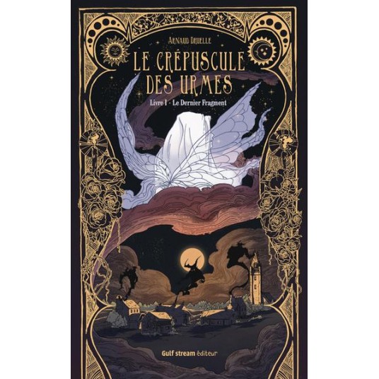 LE CREPUSCULE DES URMES - LIVRE 1 LE DERNIER FRAGMENT