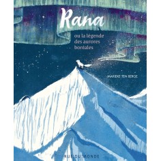 RANA - OU LA LEGENDE DES AURORES BOREALES