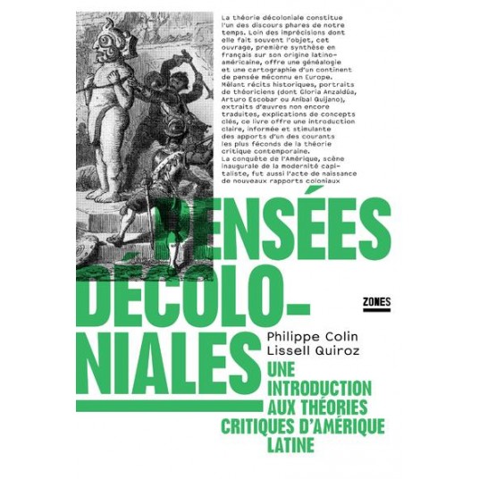 PENSEES DECOLONIALES - UNE INTRODUCTION AUX THEORIES CRITIQUES D'AMERIQUE LATINE