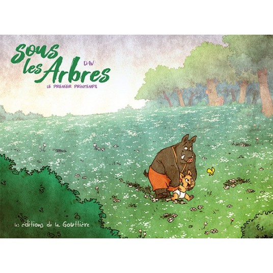 SOUS LES ARBRES - TOME 4 - LE PREMIER PRINTEMPS