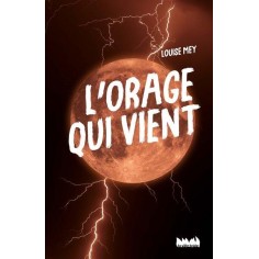 L'ORAGE QUI VIENT