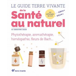 LE GUIDE TERRE VIVANTE DE LA SANTE AU NATUREL