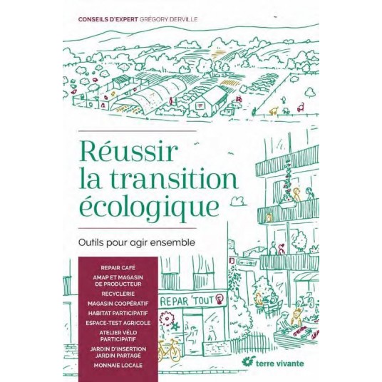 REUSSIR LA TRANSITION ECOLOGIQUE - OUTILS POUR AGIR ENSEMBLE