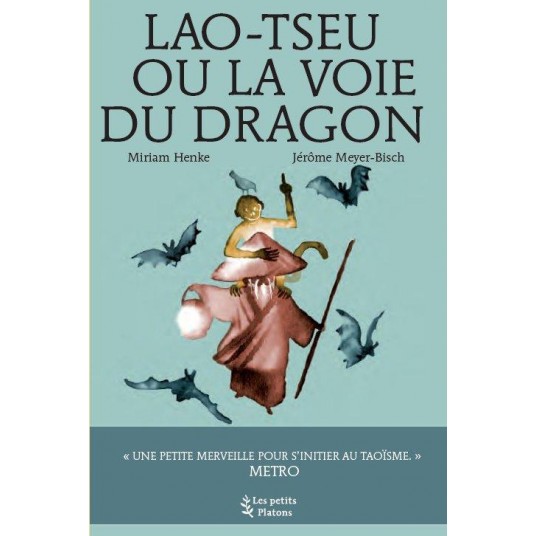 LAO TSEU OU LA VOIE DU DRAGON