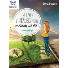 TROUVEZ ET REALISEZ VOTRE MISSION DE VIE