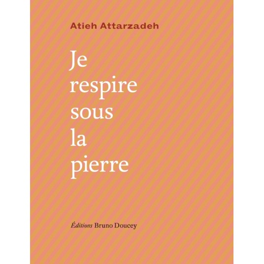 JE RESPIRE SOUS LA PIERRE