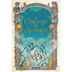 LA CHASSEUSE ET L'ALCHIMISTE