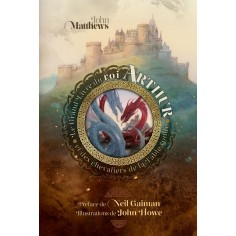 LE GRAND LIVRE DU ROI ARTHUR ET DES CHEVALIERS DE LA TABLE RONDE