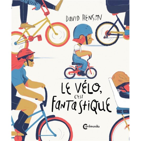 LE VELO, C'EST FANTASTIQUE