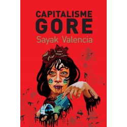 CAPITALISME GORE