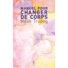 MANUEL POUR CHANGER DE CORPS