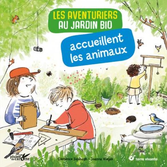 LES AVENTURIERS AU JARDIN BIO ACCUEILLENT LES ANIMAUX