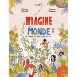 IMAGINE UN MONDE - DES SOLUTIONS POUR NOTRE PLANETE D ICI 20