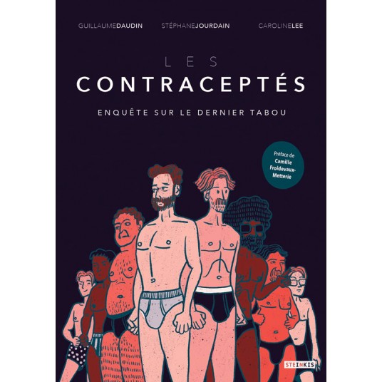 LES CONTRACEPTES - ENQUETE SUR LE DERNIER TABOU