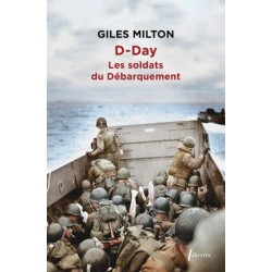 D-DAY : LES SOLDATS DU DEBARQUEMENT
