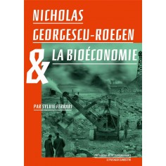 NICHOLAS GEORGESCU-ROEGEN ET LA BIOECONOMIE