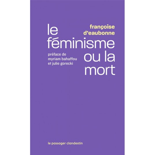 LE FEMINISME OU LA MORT