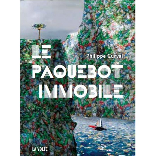 LE PAQUEBOT IMMOBILE