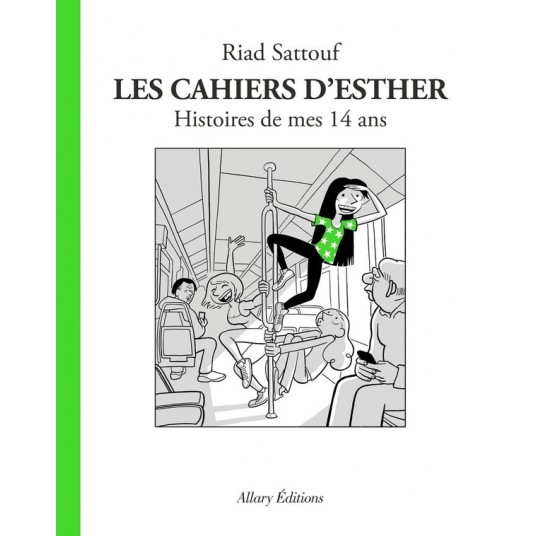LES CAHIERS D'ESTHER - TOME 5 HISTOIRES DE MES 14 ANS