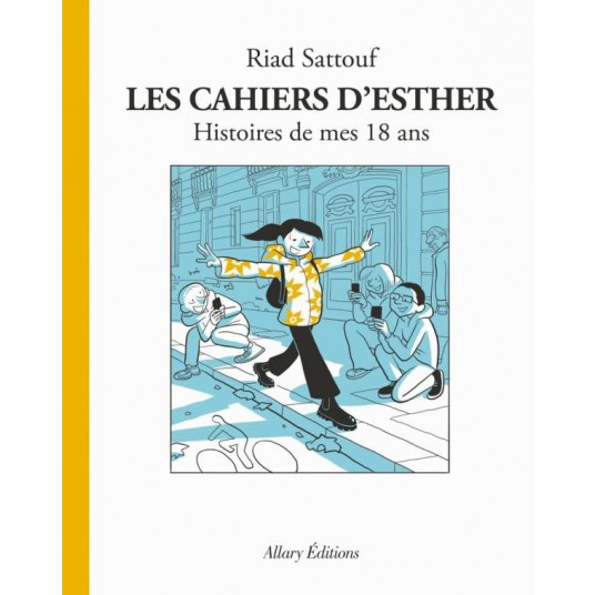 LES CAHIERS D'ESTHER - TOME 9 HISTOIRES DE MES 18 ANS