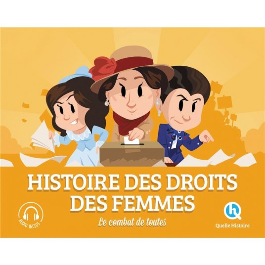 HISTOIRE DES DROITS DES FEMMES - LE COMBAT DE TOUTES