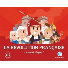 LA REVOLUTION FRANCAISE (2NDE ED) - AUX ARMES CITOYENS !