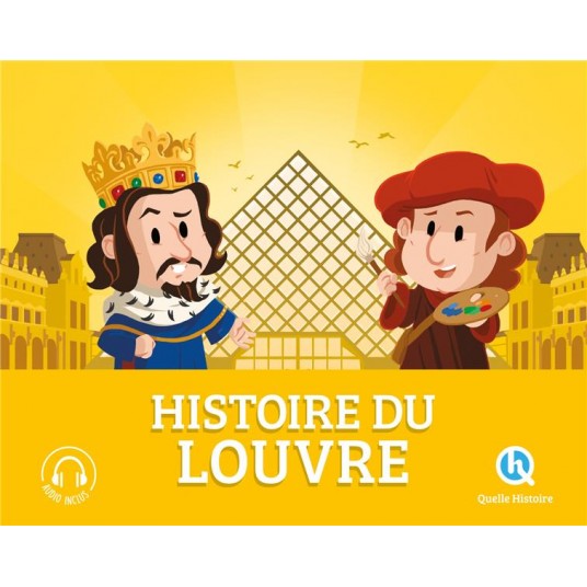 HISTOIRE DU LOUVRE - LE PALAIS DEVENU MUSEE