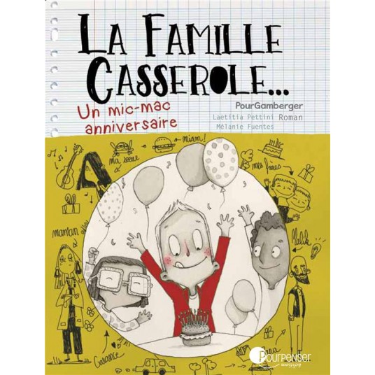 LA FAMILLE CASSEROLE - UN MIC-MAC ANNIVERSAIRE