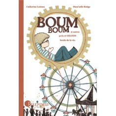BOUM BOUM - ET AUTRES PETITS ET GRANDS BRUITS DE LA VIE