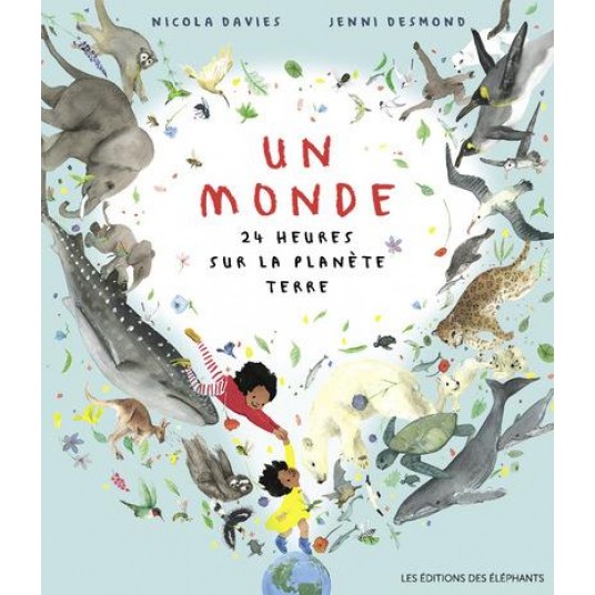 UN MONDE - 24 HEURES SUR LA PLANETE TERRE