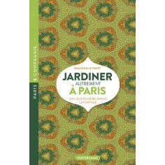 JARDINER AUTREMENT A PARIS