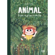 ANIMAL, LE JOUR OU JE SUIS DEVENU LOUP ANIMAL, LE JOUR OU JE SUIS DEVENU LOUP