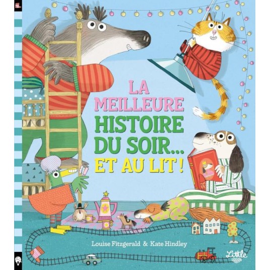 LA MEILLEURE HISTOIRE DU SOIR... ET AU LIT !