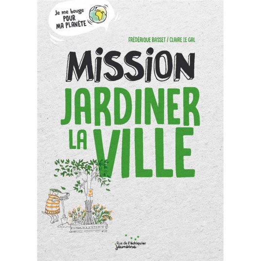 MISSION JARDINER LA VILLE