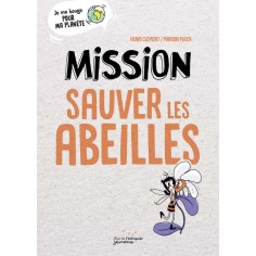 MISSION SAUVER LES ABEILLES