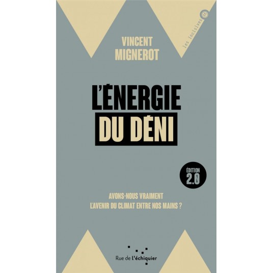 L'ENERGIE DU DENI - AVONS-NOUS VRAIMENT L'AVENIR DU CLIMAT E