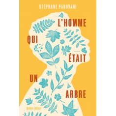 L'HOMME QUI ETAIT UN ARBRE
